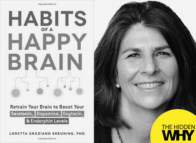 Read more about the article 153: Book Reflections| Habits of a Happy Brain: Retrain Your Brain to Boost Your Serotonin, Dopamine, Oxytocin, & Endorphin Levels by Loretta Breuning
